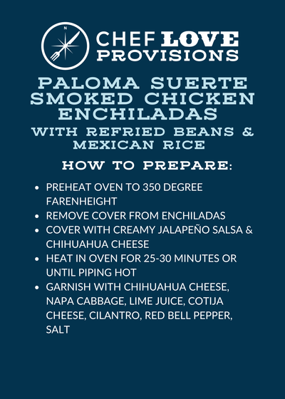 Paloma Suerte Chicken and Cheddar Jack Cheese Enchiladas